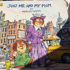 Mercer Mayer Just me and my mom